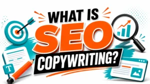 A bold SEO copywriting infographic featuring large “What Is SEO Copywriting?” typography with search, analytics, content writing, and conversion-focused icons in orange, teal, black, and white.